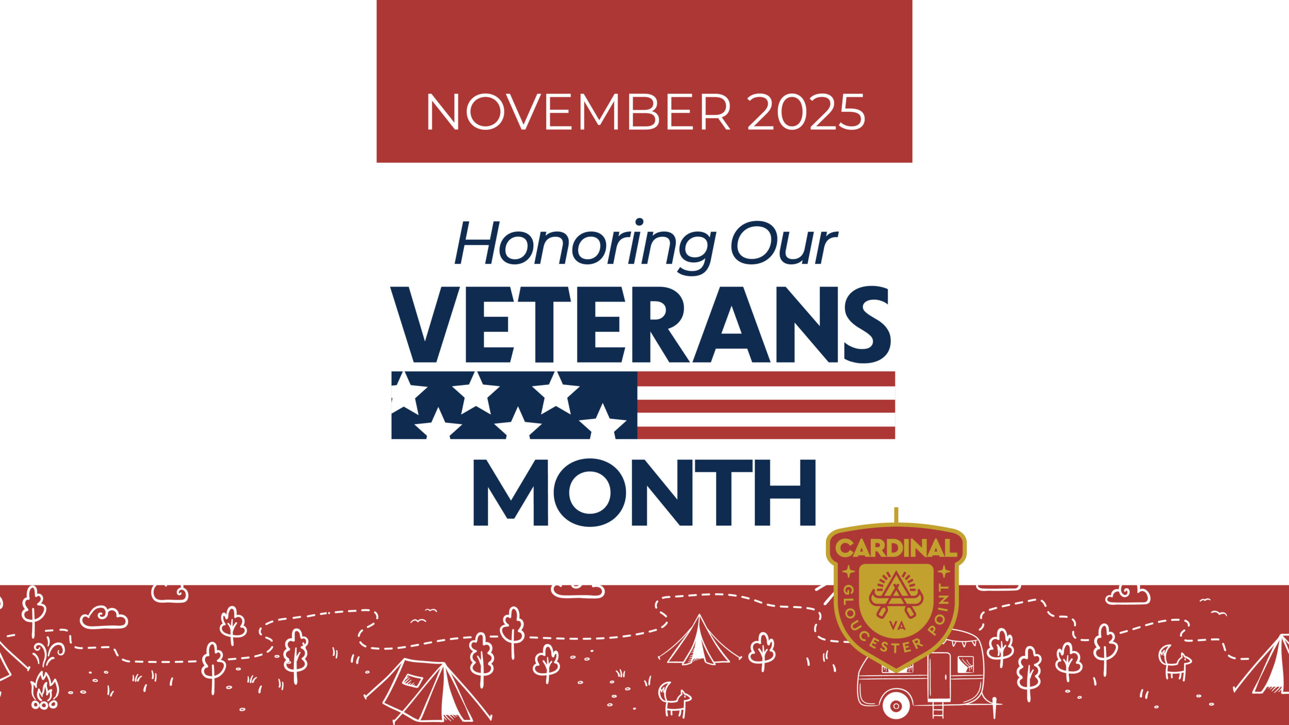 Veterans Month 2025 at Camp Cardinal RV Resort. A tribute to honor and celebrate veterans with special events and community gatherings.